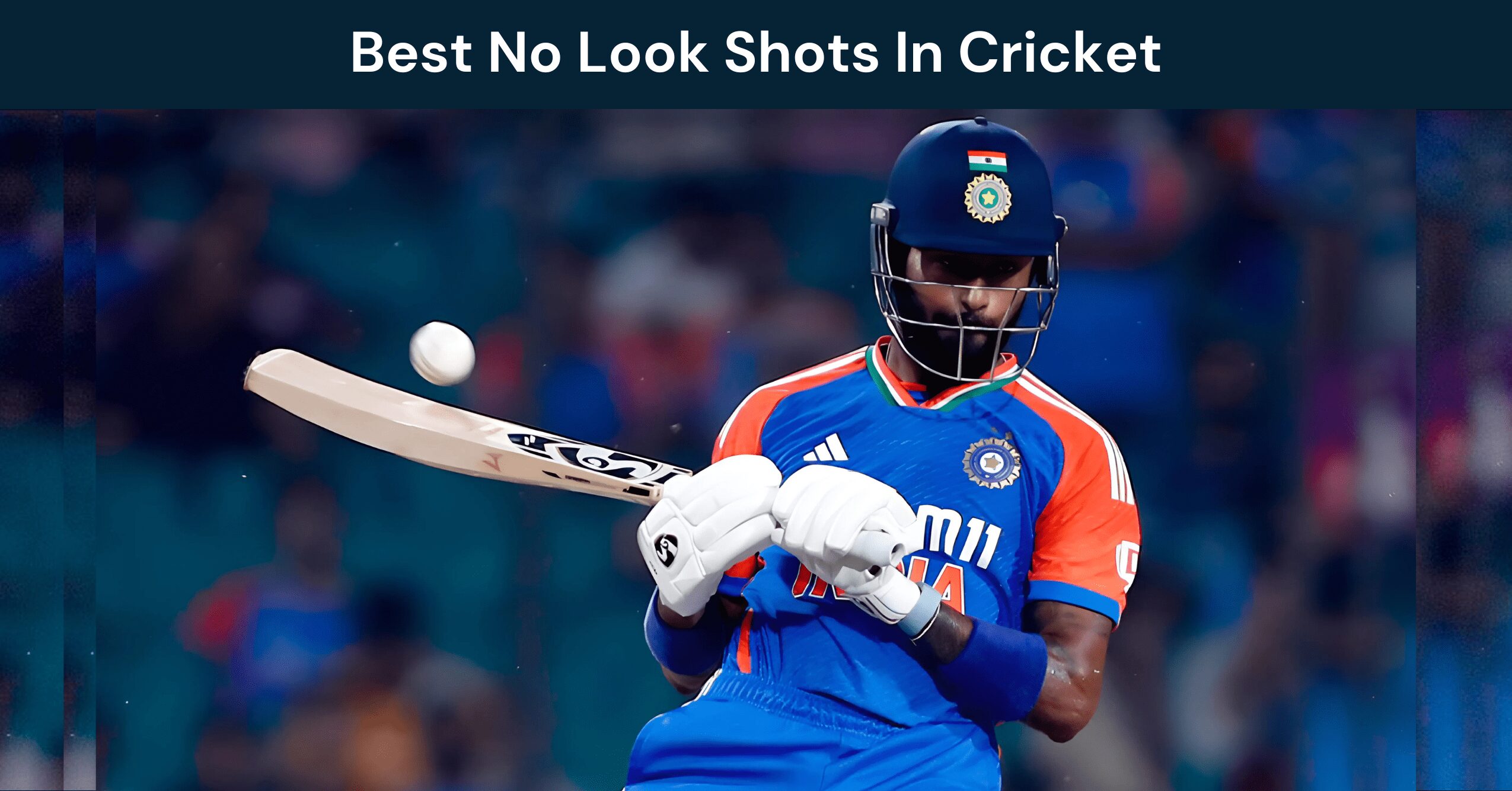 7 Epic No-Look Shots in Cricket You Can’t Miss